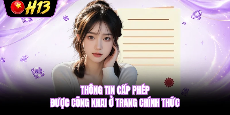 Thông tin cấp phép được công khai ở trang chính thức